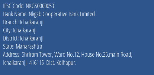 Nkgsb Cooperative Bank Limited Ichalkaranji Branch, Branch Code 000053 & IFSC Code NKGS0000053