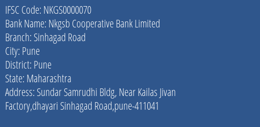 Nkgsb Cooperative Bank Limited Sinhagad Road Branch, Branch Code 000070 & IFSC Code NKGS0000070