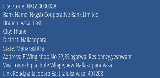 Nkgsb Cooperative Bank Limited Vasai East Branch, Branch Code 000088 & IFSC Code NKGS0000088
