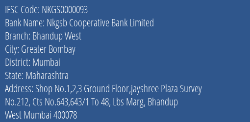 Nkgsb Cooperative Bank Limited Bhandup West Branch, Branch Code 000093 & IFSC Code NKGS0000093