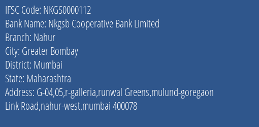 Nkgsb Cooperative Bank Limited Nahur Branch, Branch Code 000112 & IFSC Code NKGS0000112