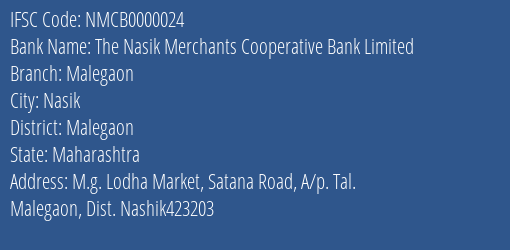 The Nasik Merchants Cooperative Bank Limited Malegaon Branch, Branch Code 000024 & IFSC Code NMCB0000024