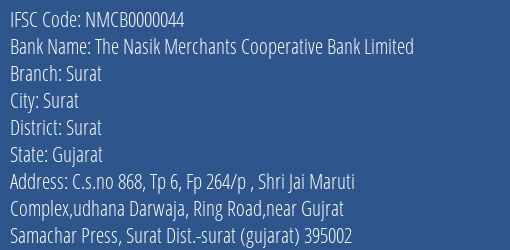The Nasik Merchants Cooperative Bank Limited Surat Branch, Branch Code 000044 & IFSC Code NMCB0000044