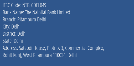 The Nainital Bank Pitampura Delhi Branch Delhi IFSC Code NTBL0DEL049