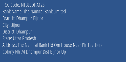 The Nainital Bank Dhampur Bijnor Branch Dhampur IFSC Code NTBL0DHA123