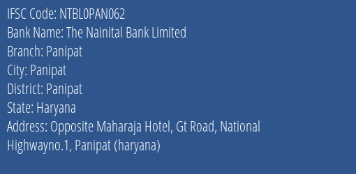 The Nainital Bank Limited Panipat Branch, Branch Code PAN062 & IFSC Code NTBL0PAN062