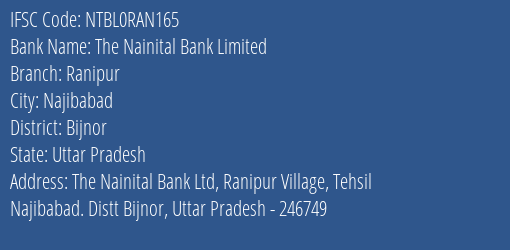 The Nainital Bank Ranipur Branch Bijnor IFSC Code NTBL0RAN165