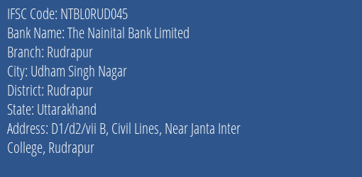 The Nainital Bank Limited Rudrapur Branch, Branch Code RUD045 & IFSC Code NTBL0RUD045