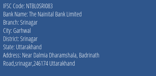 The Nainital Bank Limited Srinagar Branch, Branch Code SRI083 & IFSC Code NTBL0SRI083