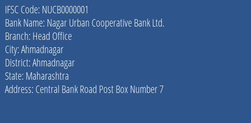 Nagar Urban Cooperative Bank Ltd. Head Office Branch, Branch Code 000001 & IFSC Code NUCB0000001