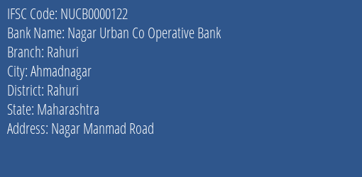 Nagar Urban Co Operative Bank Rahuri Branch, Branch Code 000122 & IFSC Code NUCB0000122