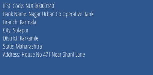Nagar Urban Co Operative Bank Karmala Branch, Branch Code 000140 & IFSC Code NUCB0000140