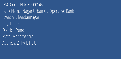 Nagar Urban Co Operative Bank Chandannagar Branch, Branch Code 000143 & IFSC Code NUCB0000143