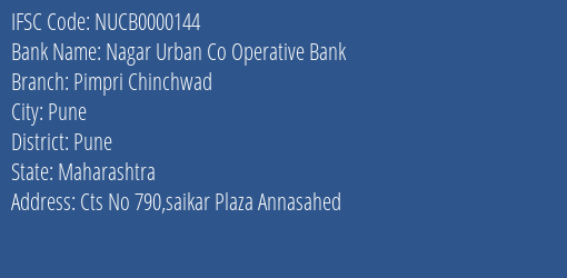Nagar Urban Co Operative Bank Pimpri Chinchwad Branch, Branch Code 000144 & IFSC Code NUCB0000144