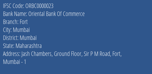 Oriental Bank Of Commerce Fort Branch, Branch Code 000023 & IFSC Code ORBC0000023