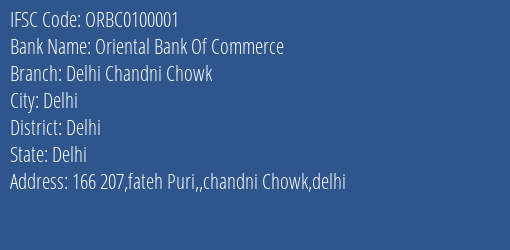 Oriental Bank Of Commerce Delhi Chandni Chowk Branch, Branch Code 100001 & IFSC Code ORBC0100001