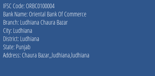 Oriental Bank Of Commerce Ludhiana Chaura Bazar Branch, Branch Code 100004 & IFSC Code ORBC0100004
