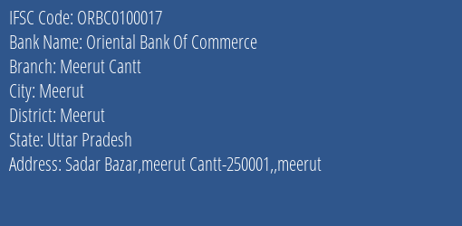 Oriental Bank Of Commerce Meerut Cantt Branch, Branch Code 100017 & IFSC Code ORBC0100017