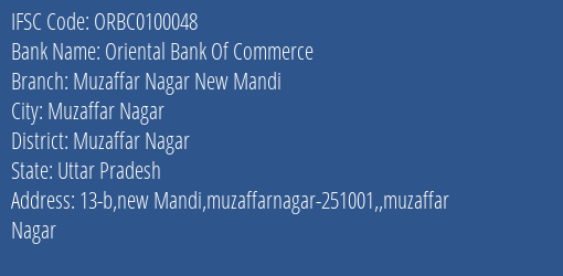 Oriental Bank Of Commerce Muzaffar Nagar New Mandi Branch Muzaffar Nagar IFSC Code ORBC0100048