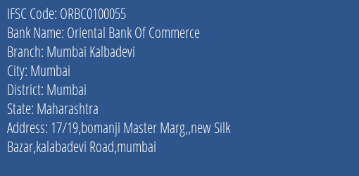 Oriental Bank Of Commerce Mumbai Kalbadevi Branch Mumbai IFSC Code ORBC0100055