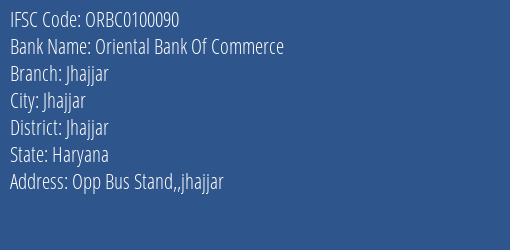 Oriental Bank Of Commerce Jhajjar Branch, Branch Code 100090 & IFSC Code ORBC0100090