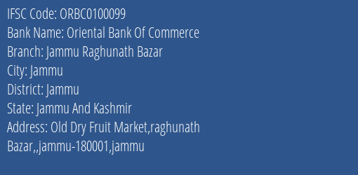 Oriental Bank Of Commerce Jammu Raghunath Bazar Branch, Branch Code 100099 & IFSC Code ORBC0100099