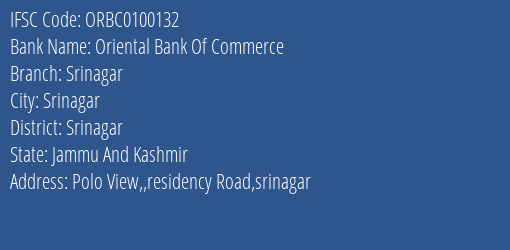 Oriental Bank Of Commerce Srinagar Branch, Branch Code 100132 & IFSC Code ORBC0100132