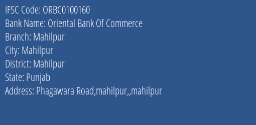 IFSC Code ORBC0100160 for Mahilpur Branch Oriental Bank Of Commerce, Mahilpur Punjab