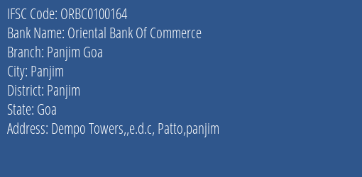 Oriental Bank Of Commerce Panjim Goa Branch Panjim IFSC Code ORBC0100164