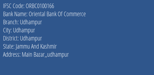 Oriental Bank Of Commerce Udhampur Branch, Branch Code 100166 & IFSC Code ORBC0100166