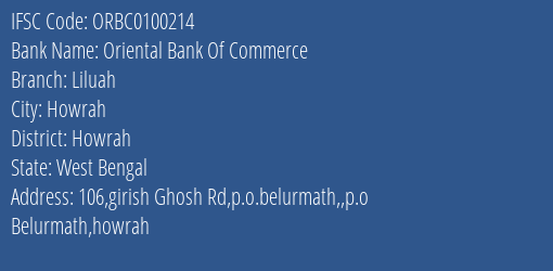 Oriental Bank Of Commerce Liluah Branch, Branch Code 100214 & IFSC Code ORBC0100214