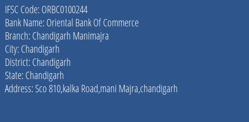 Oriental Bank Of Commerce Chandigarh Manimajra Branch Chandigarh IFSC Code ORBC0100244