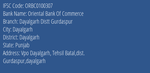 Oriental Bank Of Commerce Dayalgarh Distt Gurdaspur Branch Dayalgarh IFSC Code ORBC0100307