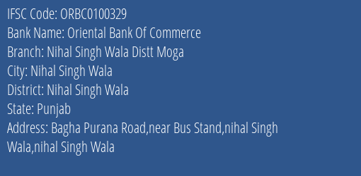 Oriental Bank Of Commerce Nihal Singh Wala Distt Moga Branch Nihal Singh Wala IFSC Code ORBC0100329