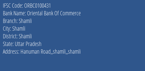 Oriental Bank Of Commerce Shamli Branch Shamli IFSC Code ORBC0100431