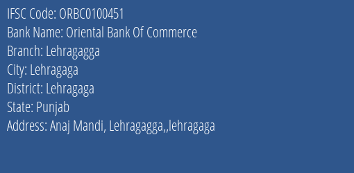 Oriental Bank Of Commerce Lehragagga Branch Lehragaga IFSC Code ORBC0100451