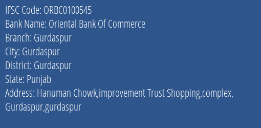 Oriental Bank Of Commerce Gurdaspur Branch, Branch Code 100545 & IFSC Code ORBC0100545