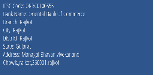 Oriental Bank Of Commerce Rajkot Branch, Branch Code 100556 & IFSC Code ORBC0100556