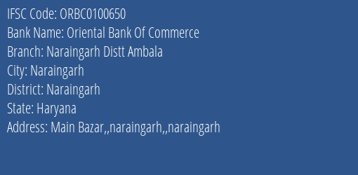 Oriental Bank Of Commerce Naraingarh Distt Ambala Branch Naraingarh IFSC Code ORBC0100650