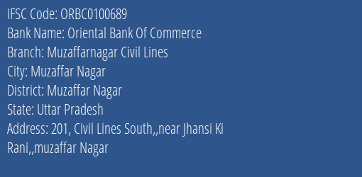 Oriental Bank Of Commerce Muzaffarnagar Civil Lines Branch Muzaffar Nagar IFSC Code ORBC0100689