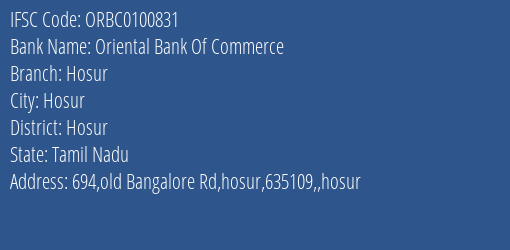 Oriental Bank Of Commerce Hosur Branch, Branch Code 100831 & IFSC Code ORBC0100831