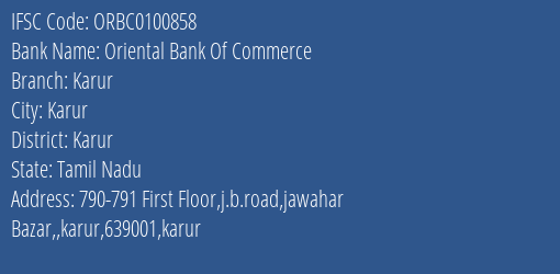 Oriental Bank Of Commerce Karur Branch, Branch Code 100858 & IFSC Code ORBC0100858