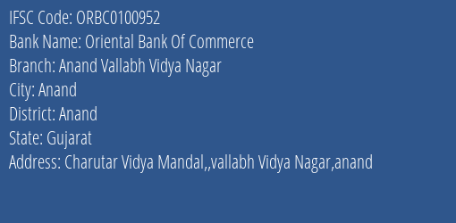 Oriental Bank Of Commerce Anand Vallabh Vidya Nagar Branch Anand IFSC Code ORBC0100952