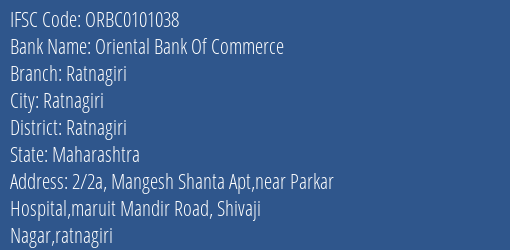 Oriental Bank Of Commerce Ratnagiri Branch, Branch Code 101038 & IFSC Code ORBC0101038