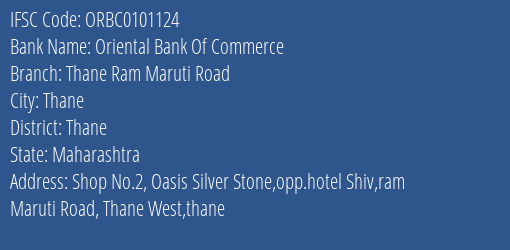 Oriental Bank Of Commerce Thane Ram Maruti Road Branch Thane IFSC Code ORBC0101124