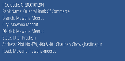 Oriental Bank Of Commerce Mawana Meerut Branch Mawana Meerut IFSC Code ORBC0101204