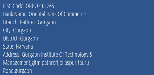 Oriental Bank Of Commerce Pathreri Gurgaon Branch Gurgaon IFSC Code ORBC0101265