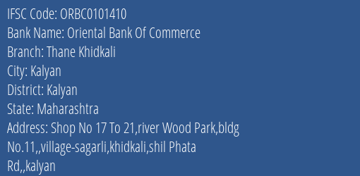 Oriental Bank Of Commerce Thane Khidkali Branch, Branch Code 101410 & IFSC Code ORBC0101410