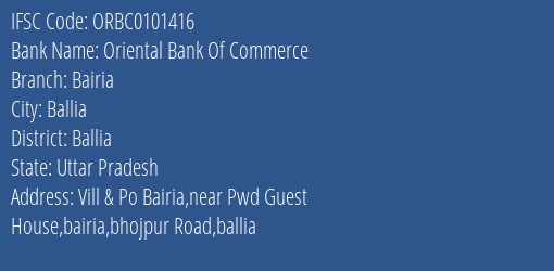 Oriental Bank Of Commerce Bairia Branch, Branch Code 101416 & IFSC Code ORBC0101416