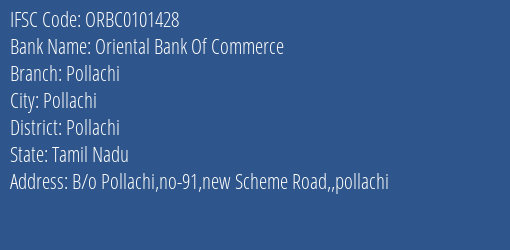 Oriental Bank Of Commerce Pollachi Branch, Branch Code 101428 & IFSC Code ORBC0101428